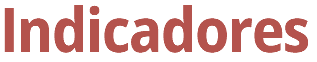 Indicadores