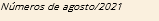 Números de agosto/2021