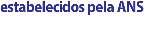 ESTABELECIDOS PELA ANS 