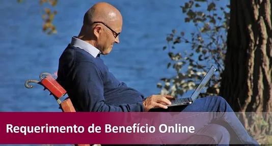 Conheça o Requerimento de Benefício Online